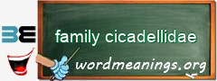 WordMeaning blackboard for family cicadellidae